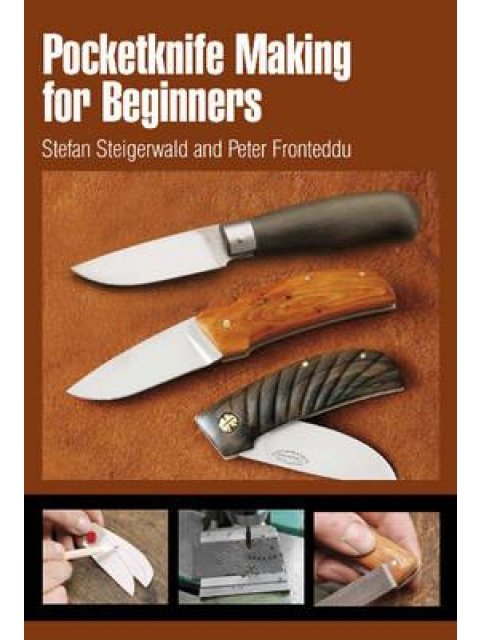 POCKETKNIFE MAKING FOR BEGINNERS