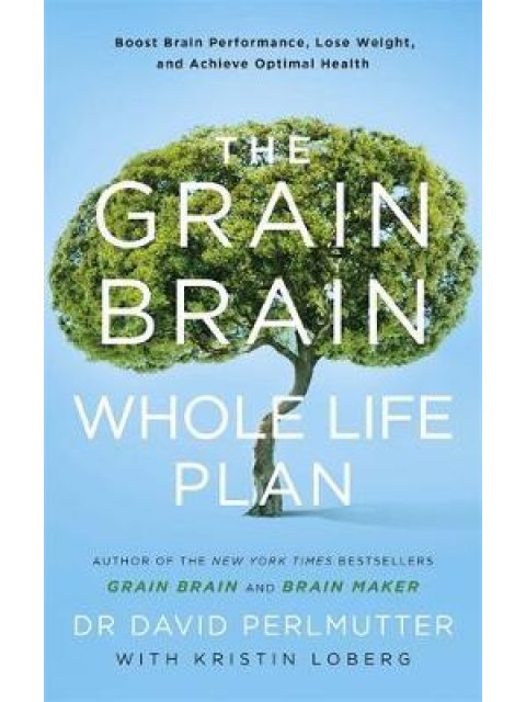 THE GRAIN BRAIN WHOLE LIFE PLAN PB