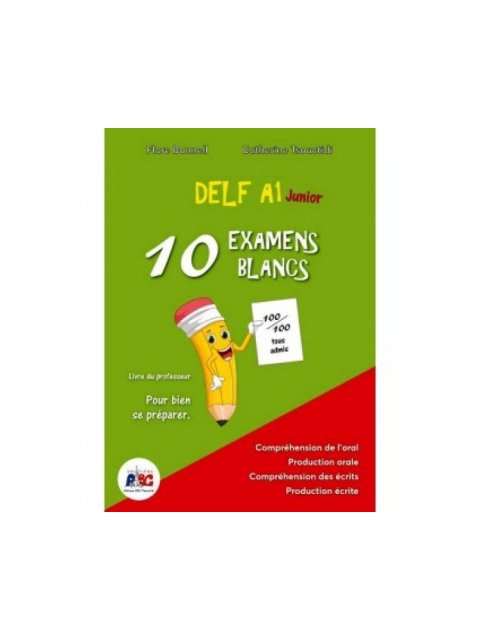 DELF A1 JUNIOR 10 EXAMENS BLANCS PROFESSEUR