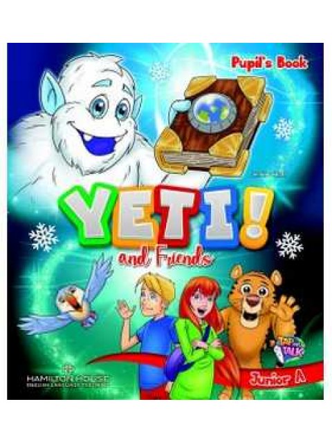 YETI AND FRIENDS JUNIOR A PUPILS BOOK