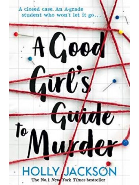 A GOOD GIRL'S GUIDE TO MURDER