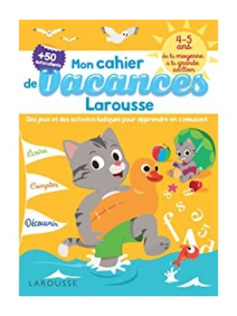 CAHIER DE JEUX DE VACANCES LAROUSSE 4-5 ANS