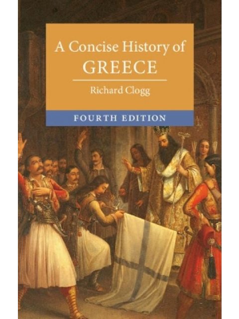A CONCISE HISTORY OF GREECE 4TH ED PB
