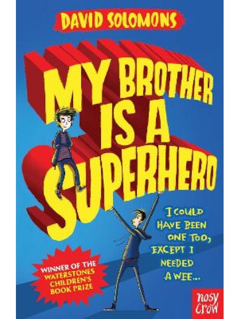 MY BROTHER IS A SUPERHERO PB