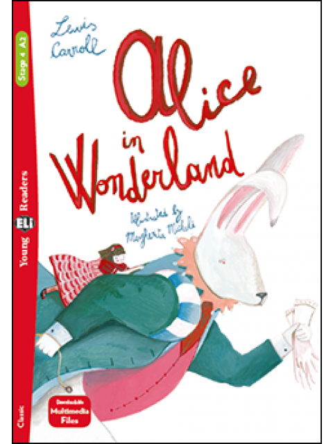 ALICE IN THE WONDERLAND (+ DOWNLOADABLE MULTIMEDIA)