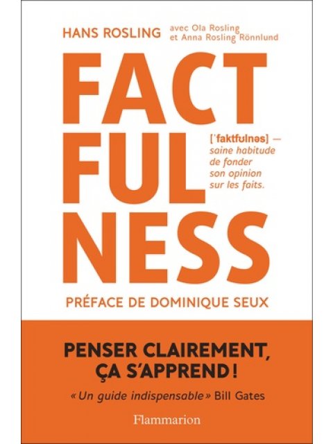 FACTFULNESS : POURQUOI LE MONDE VA MIEUX QUE VOUS NE LE PENSEZ POCHE