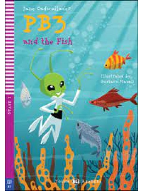 PB3 AND THE FISH (+ DOWNLOADABLE MULTIMEDIA)