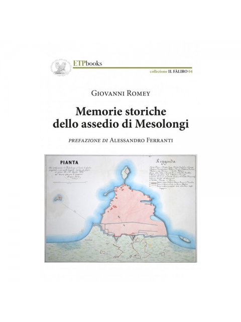 MEMORIE STORICHE DELLO ASSEDIO DI MESOLONGI