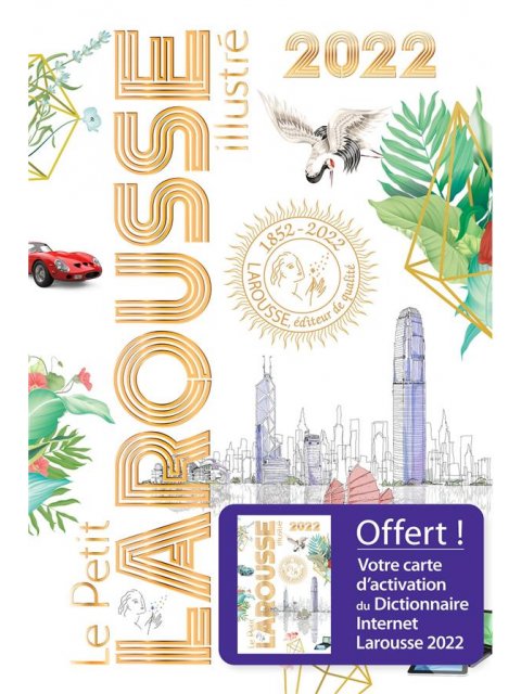 LE PETIT LAROUSSE ILLUSTRE 2022