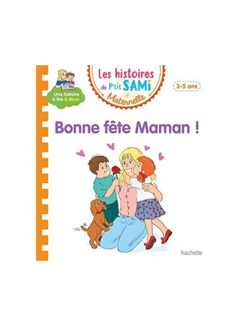 LES HISTOIRES DE PETIT SAMI MATERNELLE - BONNE FETE MAMAN