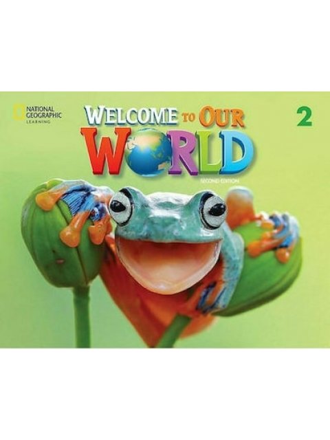 WELCOME TO OUR WORLD 2 SB (+ ONLINE PRACTICE + SB EBOOK) - AME 2ND ED