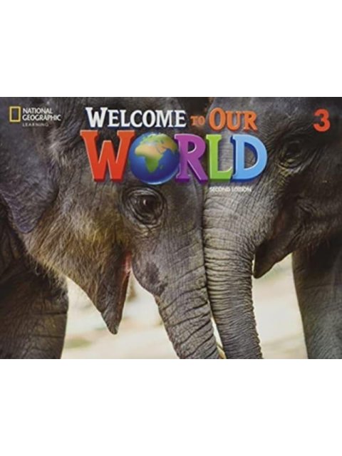 WELCOME TO OUR WORLD 3 SB - BRE 2ND ED