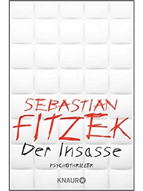 DER INSASSE