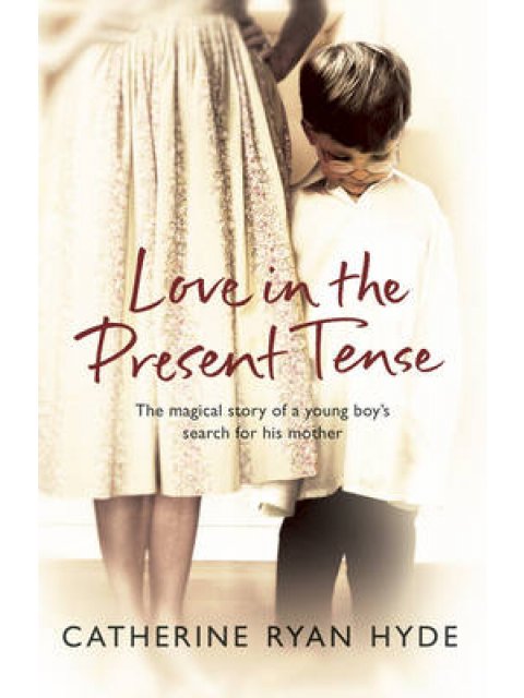 LOVE IN THE PRESENT TENSE PB B FORMAT