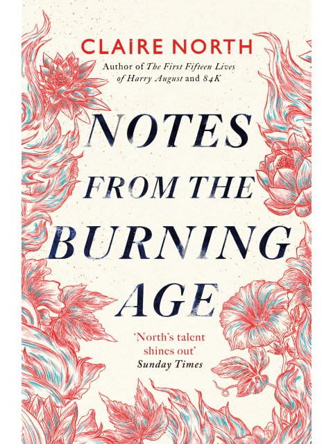 Notes from the Burning Age