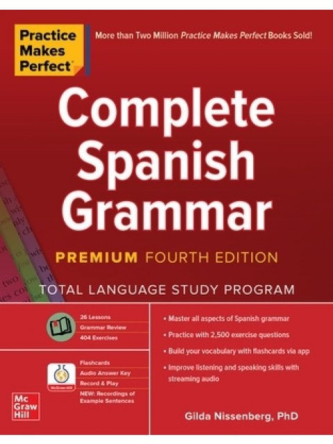 PRACTICE MAKES PERFECT : COMPLETE SPANISH GRAMMAR PB