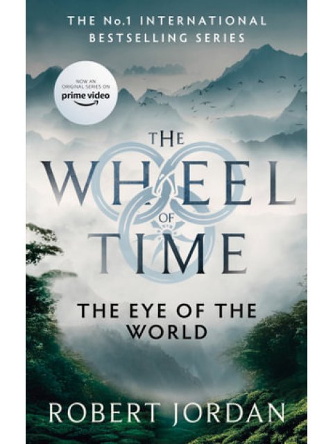 THE WHEEL OF TIME 1: THE EYE OF THE WORLD