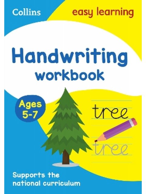 Handwriting Workbook Ages 5-7 : Ideal for Home Learning