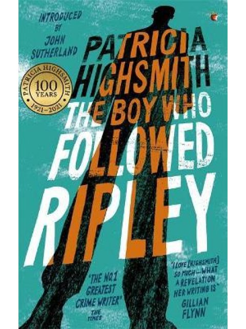 The Boy Who Followed Ripley : A Virago Modern Classic