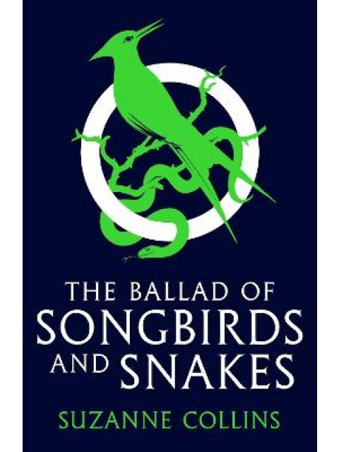 THE HUNGER GAMES THE BALLAD OF SONGBIRDS AND SNAKES PB B