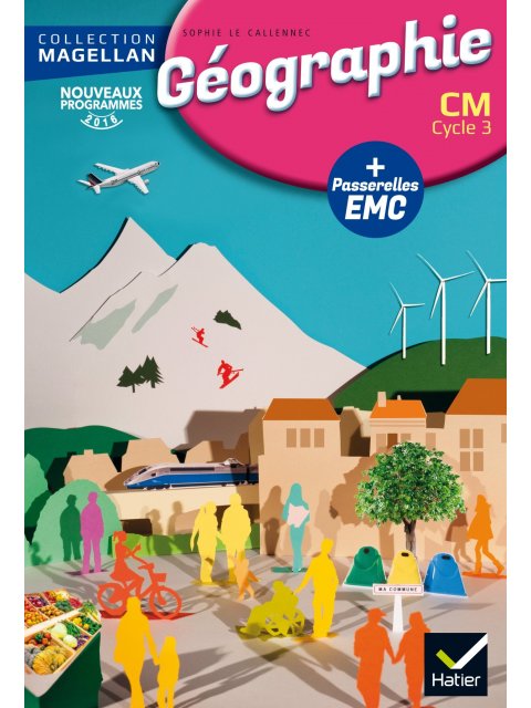 MAGELLAN GEOGRAPHIE CM ED. 2016 - LIVRE DE L'ELEVE	