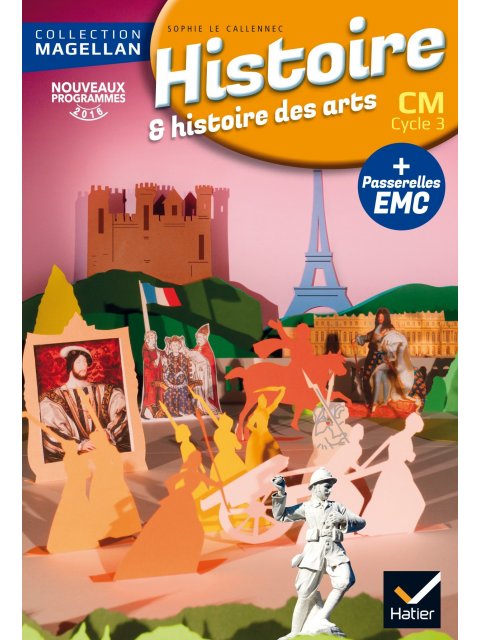 MAGELLAN HISTOIRE CM ED. 2016 - LIVRE DE L'ELEVE		