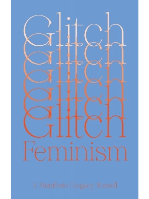 GLITCH FEMINISM PB