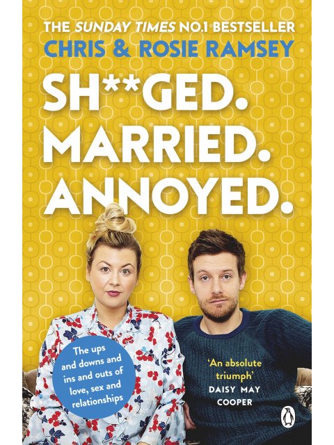 Sh**ged. Married. Annoyed. : The Sunday Times No. 1 Bestseller