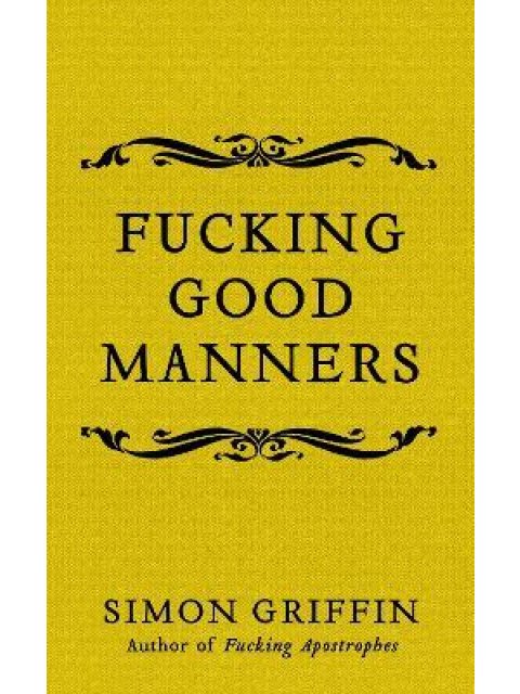 Fucking Good Manners
