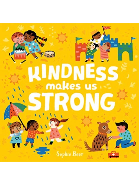 Kindness Makes Us Strong