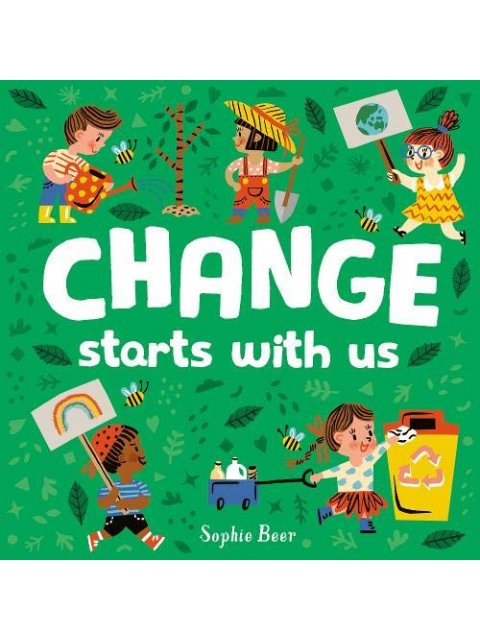 Change Starts With Us