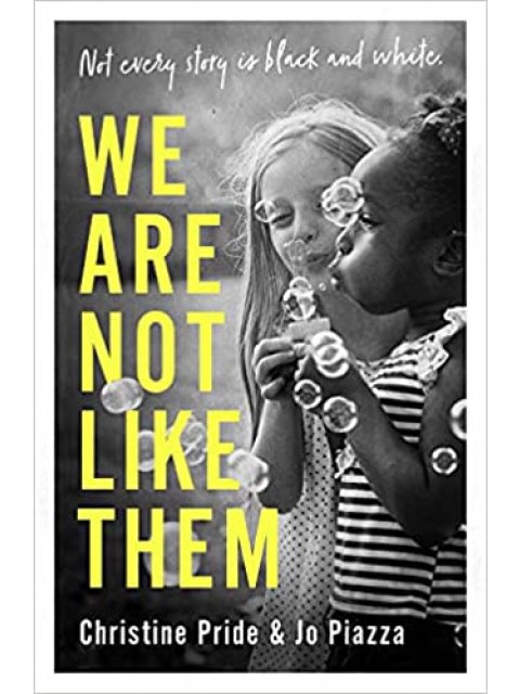 WE ARE NOT LIKE THEM PB