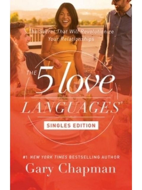 THE FIVE LOVE LANGUAGES : SINGLES EDITION