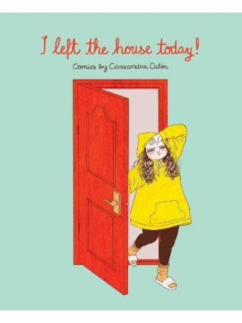 I Left the House Today!