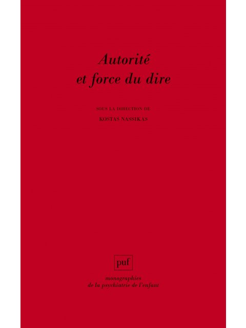 AUTORITE ET FORCE DU DIRE