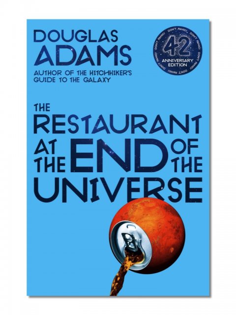 The Restaurant at the End of the Universe