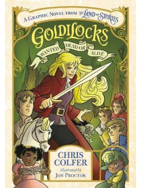 GOLDILOCKS : WANTED DEAD OR ALIVE