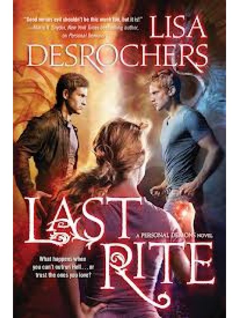 LAST RITE (PERSONAL DEMONS NOVEL) PB B FORMAT