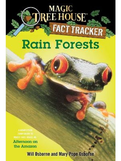 RAIN FORESTS : A NONFICTION COMPANION TO MAGIC TREE HOUSE #6: AFTERNOON ON THE AMAZON : 5
