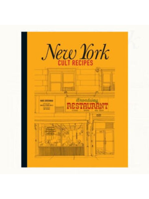 NEW YORK CULT RECIPES