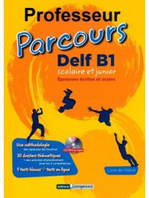 PARCOURS DELF B1 PROFESSEUR SCOLAIRE ET JUNIOR(CD-MP3 EN LIGNE)