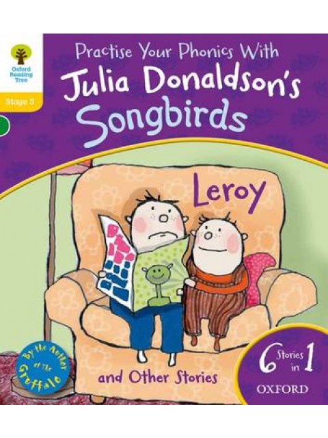 OXFORD READING TREE SONGBIRDS LEROY AND OTHER STORIES (STAGE 5) PB