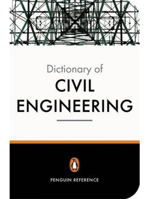 PENGUIN DICTIONARY : CIVIL ENGINEERING  PB B