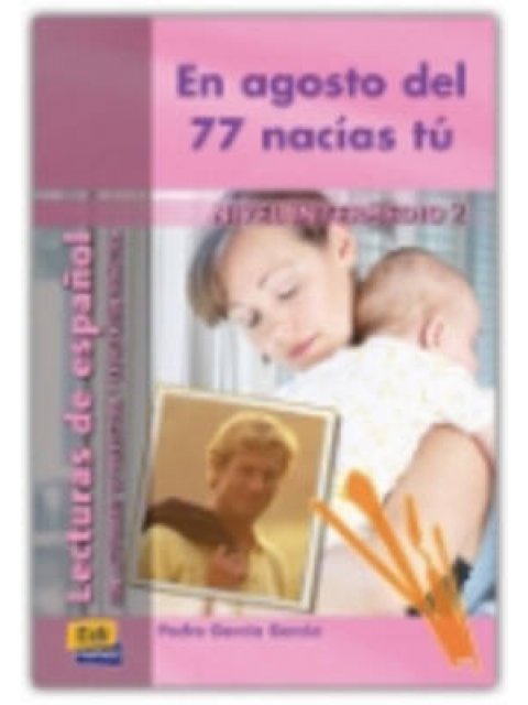 EN AGOSTO DEL 77 NACIAS TU (+ CD)