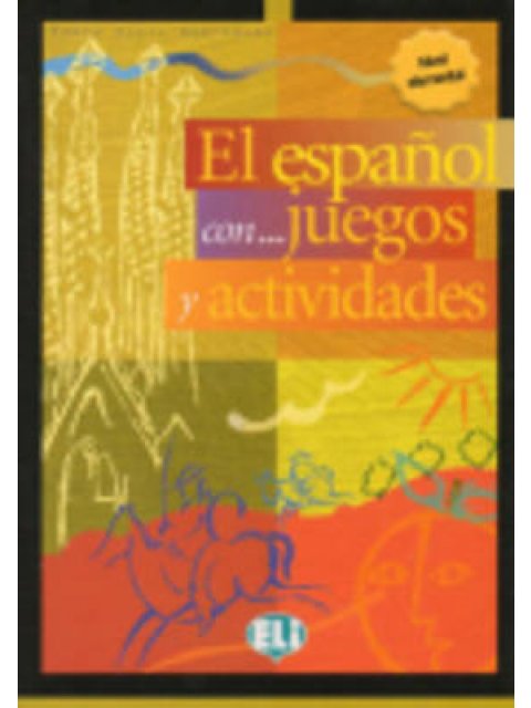 EL ESPANOL CON... JUEGOS Y ACTIVIDADES 1