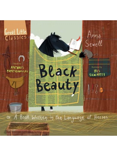 BLACK BEAUTY OR A BOOK WRITTEN IN THE LANGUAGE OF HORSES