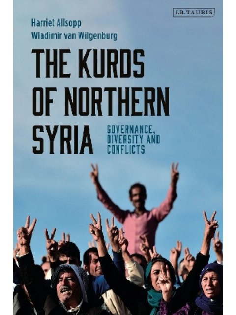 THE KURDS OF NORTHERN SYRIA