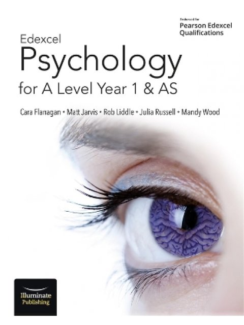 EDEXCEL PSYCHOLOGY FOR A LEVEL YEAR 1 AND AS: STUDENT BOOK