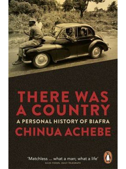 THERE WAS A COUNTY : A PERSONAL HISTORY OF BIAFRA PB B FORMAT