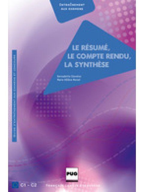 LE RESUME, LE COMPTE RENDU, LA SYNTHESE